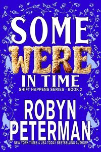Produktbild: Some Were In Time (Shift Happens, #2)
