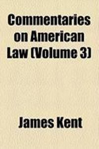 Produktbild: Commentaries on American Law (Volume 3)