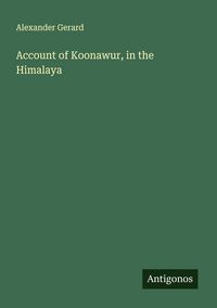 Produktbild: Account of Koonawur, in the Himalaya