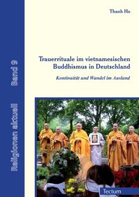 Bild vom Artikel Trauerrituale im vietnamesischen Buddhismus in Deutschland vom Autor Thanh Ho