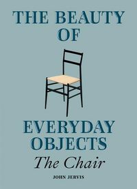 Produktbild: The Beauty of Everyday Objects: The Chair