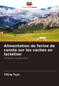 Produktbild: Alimentation de farine de canola sur les vaches en lactation