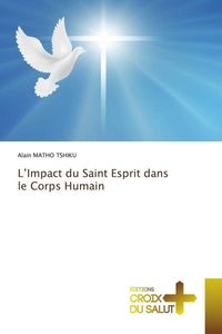 Produktbild: L'Impact du Saint Esprit dans le Corps Humain