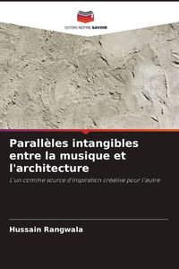 Produktbild: Parall&egrave;les intangibles entre la musique et l'architecture