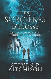 Produktbild: Les Sorci&egrave;res d'&Eacute;cosse