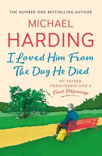 Produktbild: I Loved Him From The Day He Died