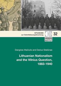 Produktbild: Lithuanian Nationalism and the Vilnius Question, 1883-1940