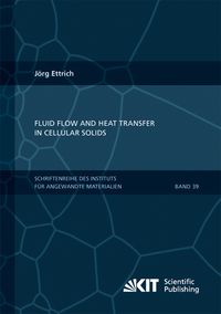 Bild vom Artikel Fluid Flow and Heat Transfer in Cellular Solids vom Autor Jörg Ettrich