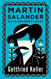 Produktbild: Martin Salander and A Village Romeo and Juliet