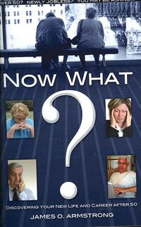 Produktbild: Now What? Discovering Your New Life and Career After 50