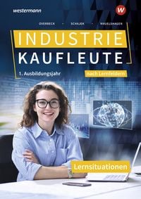 Produktbild: Industriekaufleute - Ausgabe nach Ausbildungsjahren und Lernfeldern
