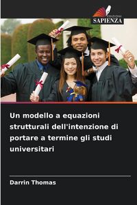 Produktbild: Un modello a equazioni strutturali dell'intenzione di portare a termine gli studi universitari