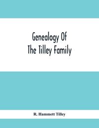 Produktbild: Genealogy Of The Tilley Family