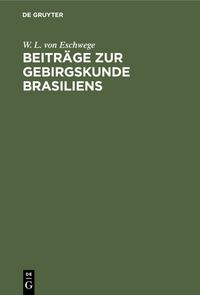 Produktbild: Beitr&auml;ge zur Gebirgskunde Brasiliens