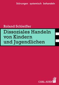 Dissoziales Handeln von Kindern und Jugendlichen Roland Schleiffer