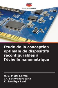 Produktbild: &Eacute;tude de la conception optimale de dispositifs reconfigurables &agrave; l'&eacute;chelle nanom&eacute;trique