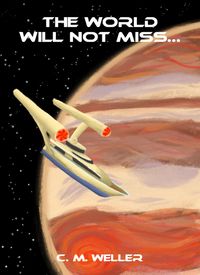 Produktbild: The World Will Not Miss...