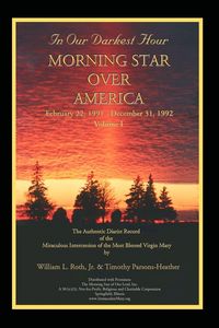 Produktbild: In Our Darkest Hour - Morning Star Over America / Volume I - February 22, 1991 - December 31, 1992