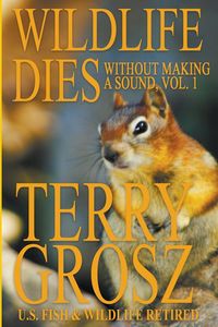 Produktbild: Wildlife Dies Without Making A Sound, Volume 1