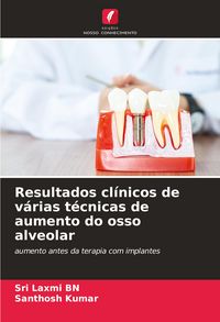 Produktbild: Resultados cl&iacute;nicos de v&aacute;rias t&eacute;cnicas de aumento do osso alveolar