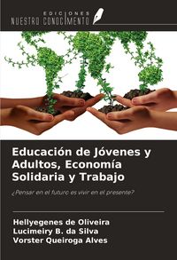 Produktbild: Educaci&oacute;n de J&oacute;venes y Adultos, Econom&iacute;a Solidaria y Trabajo