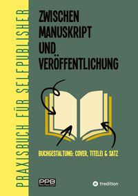 Produktbild: Zwischen Manuskript und Ver&ouml;ffentlichung