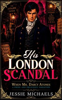 Produktbild: His London Scandal: A Pride and Prejudice Variation