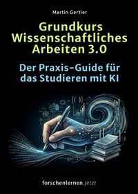 Produktbild: Grundkurs Wissenschaftliches Arbeiten 3.0