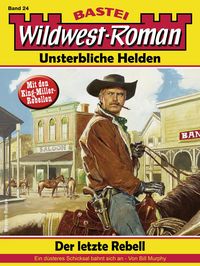 Produktbild: Wildwest-Roman - Unsterbliche Helden 24