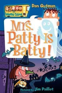 Produktbild: My Weird School #13: Mrs. Patty Is Batty!