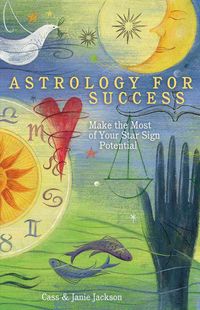 Produktbild: Astrology for Success: Make the Most of Your Star Sign Potential