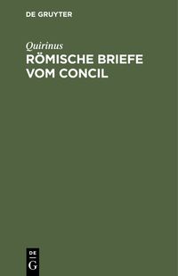 Produktbild: R&ouml;mische Briefe vom Concil