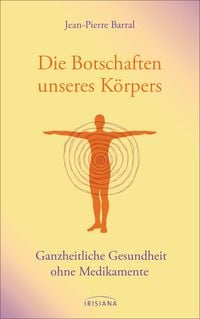 Produktbild: Die Botschaften unseres K&ouml;rpers