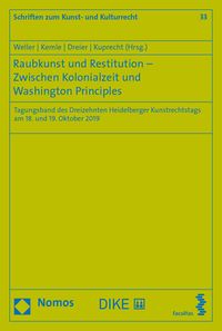 Produktbild: Raubkunst und Restitution &ndash; Zwischen Kolonialzeit und Washington Principles