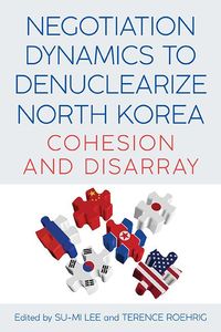 Produktbild: Negotiation Dynamics to Denuclearize North Korea