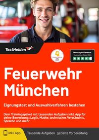 Produktbild: Feuerwehr M&uuml;nchen: Eignungstest und Auswahlverfahren bestehen