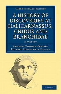 Produktbild: Newton, C: A History of Discoveries at Halicarnassus, Cnidus