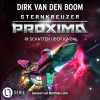 Produktbild: Schatten &uuml;ber Ignom - Sternkreuzer Proxima, Folge 25