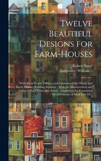Produktbild: Twelve Beautiful Designs for Farm-houses
