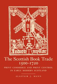 Produktbild: The Scottish Book Trade, 1500-1720