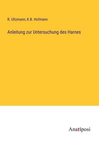 Produktbild: Anleitung zur Untersuchung des Harnes