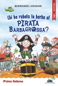 Produktbild: Chi ha rubato la barba al pirata Barbagrossa? Stampatello minuscolo a leggibilit&agrave; facilitata
