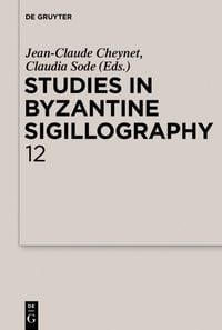 Produktbild: Studies in Byzantine Sigillography. Volume 12