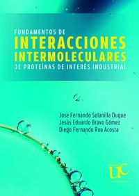 Produktbild: Fundamentos de interacciones intermoleculares de prote&iacute;nas de inter&eacute;s industrial