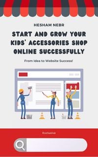 Produktbild: Start and Grow Your Kids' Accessories Shop Online Successfully