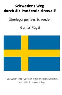 Produktbild: Schwedens Weg durch die Pandemie sinnvoll?