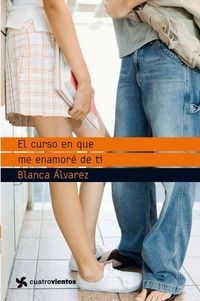 Produktbild: El curso en que me enamor&eacute; de ti