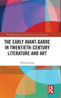 Produktbild: The Early Avant-Garde in Twentieth-Century Literature and Art