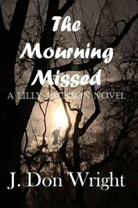 Produktbild: The Mourning Missed (Lilly Jackson Series, #1)