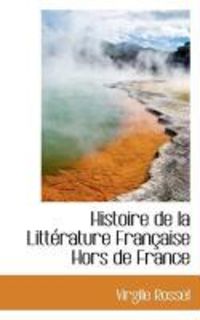 Produktbild: Histoire de La Litt Rature Fran Aise Hors de France